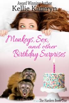 Monkeys, Sex and Other Birthday Surprises