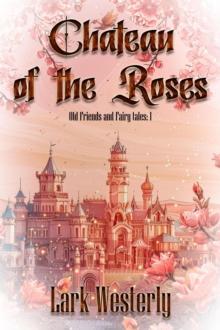 Chateau of the Roses