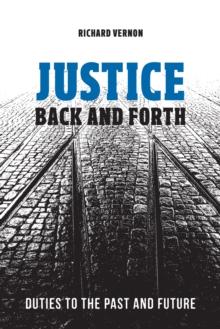 Justice Back and Forth : Duties to the Past and Future