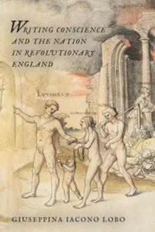 Writing Conscience and the Nation in Revolutionary England