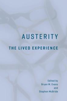 Austerity : The Lived Experience