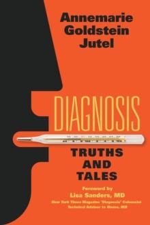 Diagnosis : Truths and Tales