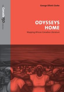 Odysseys Home : Mapping African-Canadian Literature