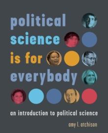 political science is for everybody : an introduction to political science