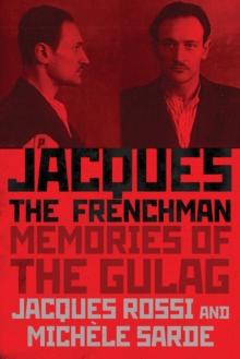 Jacques the Frenchman : Memories of the Gulag