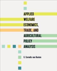 Applied Welfare Economics, Trade, and Agricultural Policy Analysis