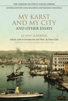 My Karst and My City and Other Essays