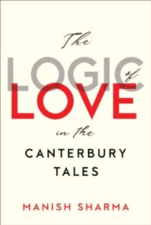 The Logic of Love in the Canterbury Tales