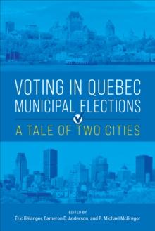 Voting in Quebec Municipal Elections : A Tale of Two Cities