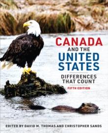 Canada and the United States : Differences That Count, Fifth Edition