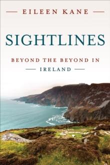 Sightlines : Beyond the Beyond in Ireland