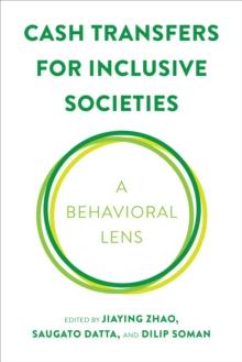 Cash Transfers for Inclusive Societies : A Behavioral Lens