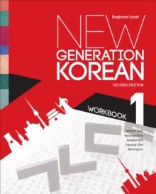 New Generation Korean Workbook : Beginner Level, Second Edition