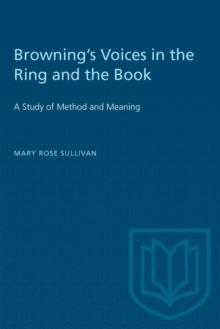 Browning's Voices in the Ring and the Book : A Study of Method and Meaning