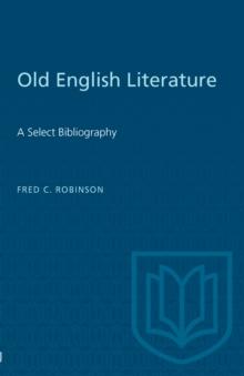 Old English Literature : A Select Bibliography