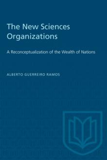 The New Sciences Organizations : A Reconceptualization of the Wealth of Nations