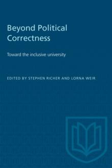 Beyond Political Correctness : Toward the inclusive university