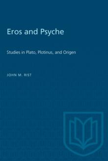 Eros and Psyche : Studies in Plato, Plotinus, and Origen