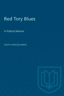 Red Tory Blues : A Political Memoir