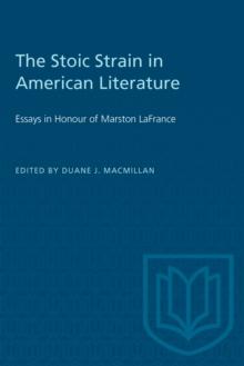 The Stoic Strain in American Literature : Essays in Honour of Marston LaFrance