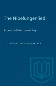 The Nibelungenlied : An Interpretative Commentary