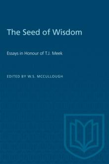 The Seed of Wisdom : Essays in Honour of T.J. Meek