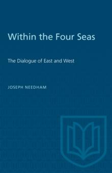 Within the Four Seas : The Dialogue of East and West