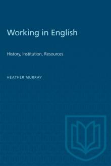 Working in English : History, Institution, Resources