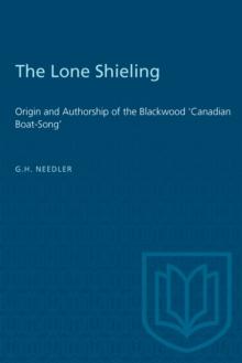 The Lone Shieling : Origin and Authorship of the Blackwood 'Canadian Boat-Song'