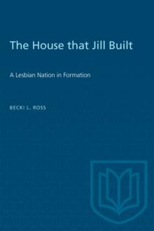 The House that Jill Built : A Lesbian Nation in Formation