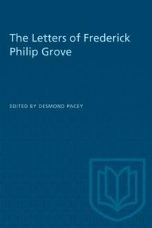 The Letters of Frederick Philip Grove