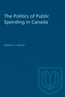 The Politics of  Public Spending in Canada