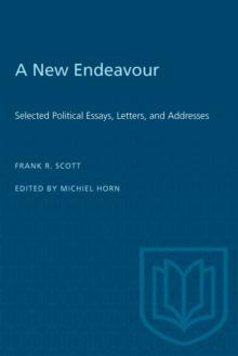 A New Endeavour : Selected Political Essays, Letters, and Addresses