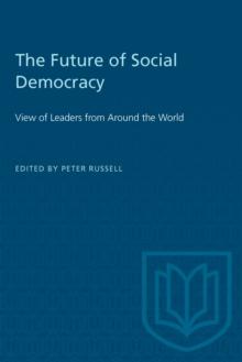 The Future of Social Democracy : View of Leaders from Around the World