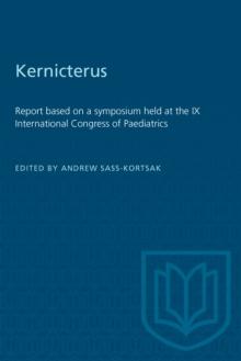 Kernicterus : Report based on a symposium held at the IX International Congress of Paediatrics