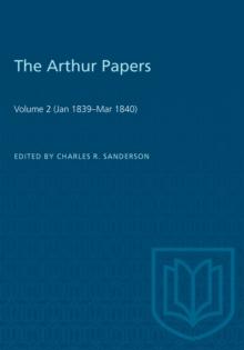 The Arthur Papers : Volume 2 (Jan 1839-Mar 1840)