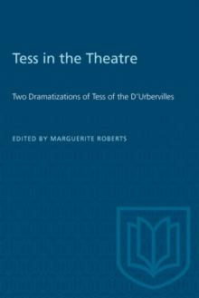 Tess in the Theatre : Two Dramatizations of Tess of the D'Urbervilles