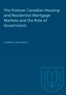 The Postwar Canadian Housing and Residential Mortgage Markets and the Role of Government