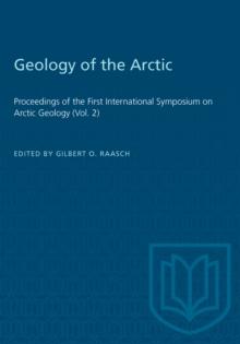 Geology of the Arctic : Proceedings of the First International Symposium on Arctic Geology (Vol. 2)