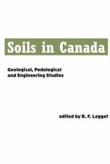 Soils in Canada : Geological, Pedological and Engineering Studies