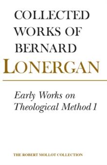 Early Works on Theological Method 1 : Volume 22