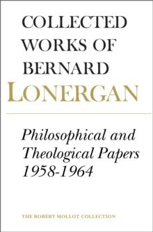 Philosophical and Theological Papers, 1958-1964 : Volume 6