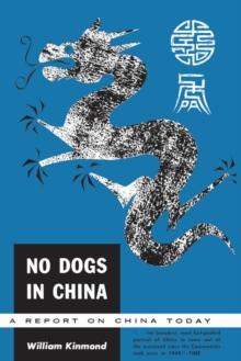 No Dogs in China : A Report on China Today