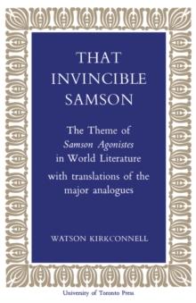 That Invincible Samson : The Theme of Samson Agonistes in World Literature