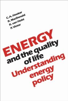 Energy and the Quality of Life : Understanding Energy Policy