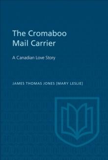 The Cromaboo Mail Carrier : A Canadian Love Story