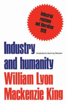 Industry and humanity : A study in the principles of industrial reconstruction