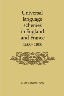 Universal language schemes in England and France 1600-1800