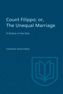 Count Filippo; or The Unequal Marriage : A Drama in Five Acts