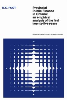 Provincial Public Finance in Ontario : An Empirical Analysis of the Last Twenty-five Years